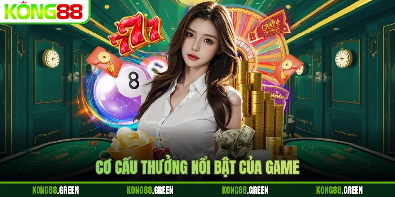 Cơ cấu thưởng nổi bật của game