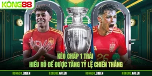 Kèo Chấp 1 Trái - Hiểu Rõ Để Được Tăng Tỷ Lệ Chiến Thắng